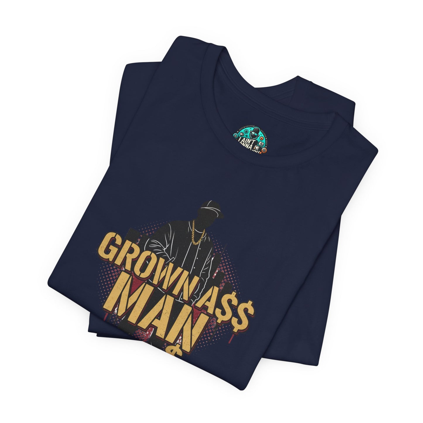 Grown Ass Man 3.0 Graphic Tee — Funny Urban Slang T‑Shirt