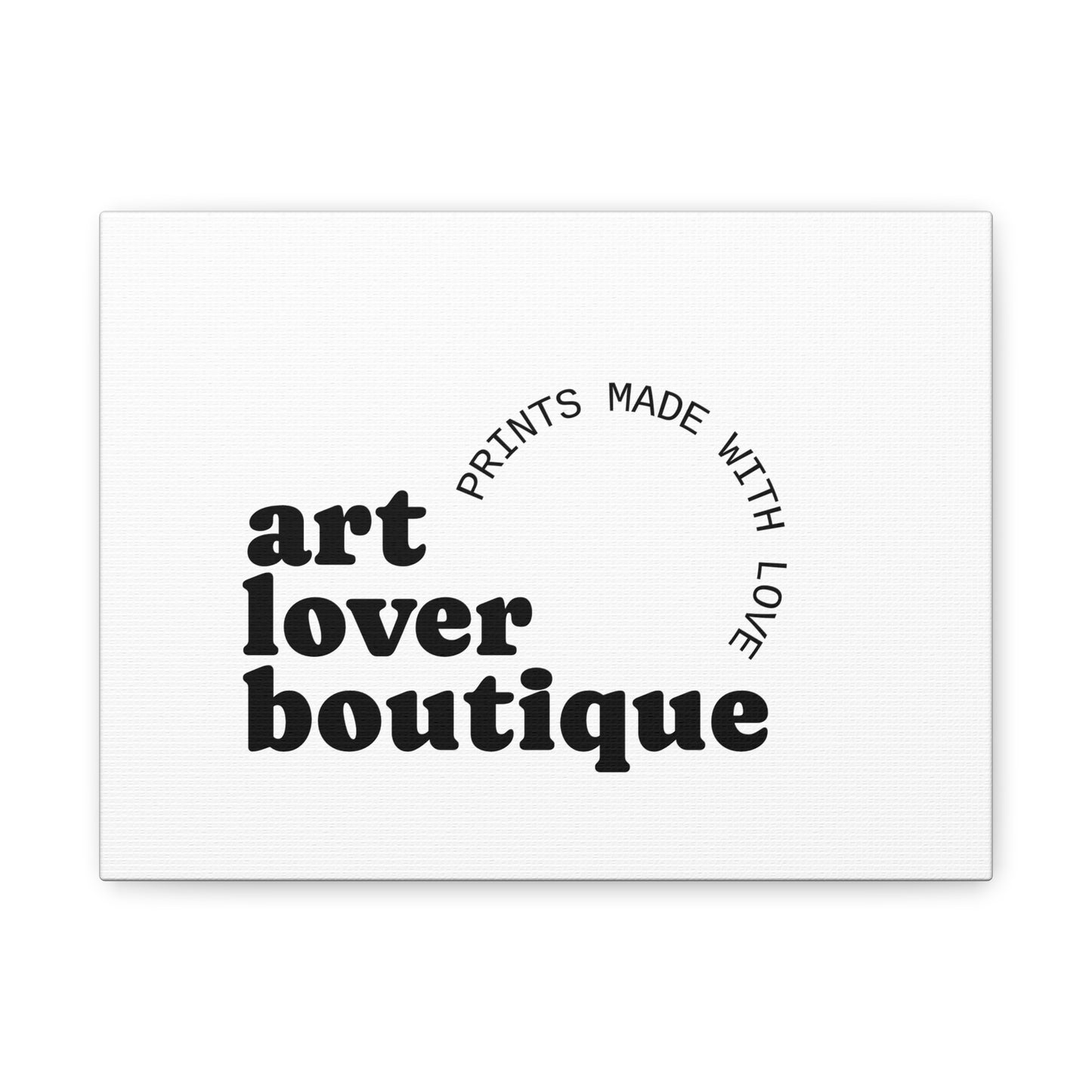 Art Lover Boutique Matte Canvas Wall Art — "Prints Made With Love"