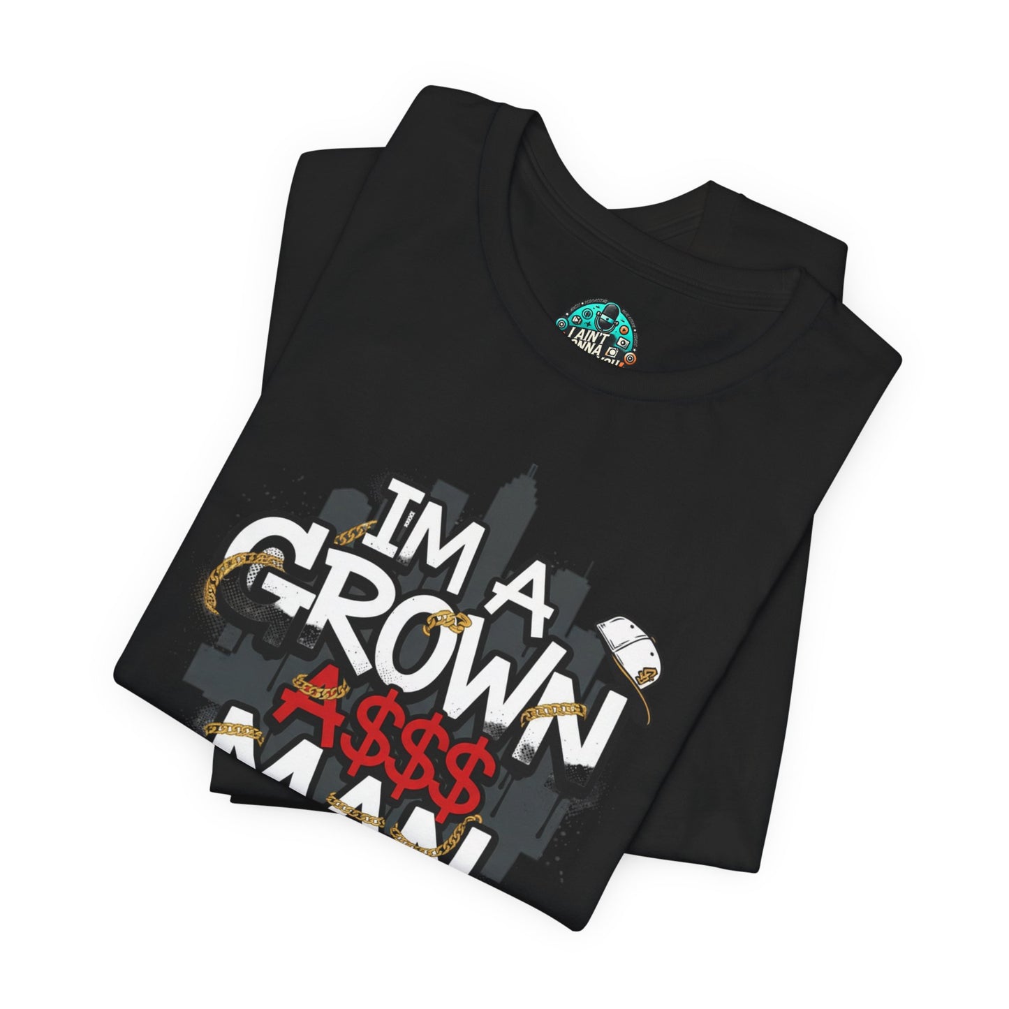 Grown Ass Man 2.0 Graphic Tee — Funny Urban Slang T‑Shirt