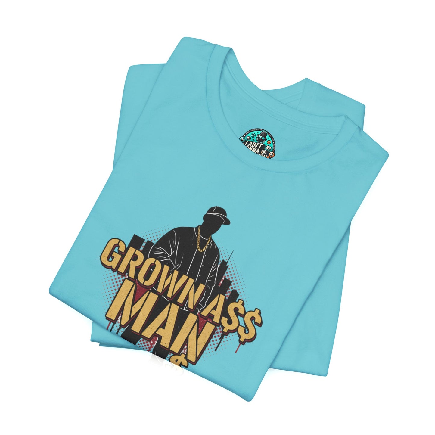Grown Ass Man 3.0 Graphic Tee — Funny Urban Slang T‑Shirt