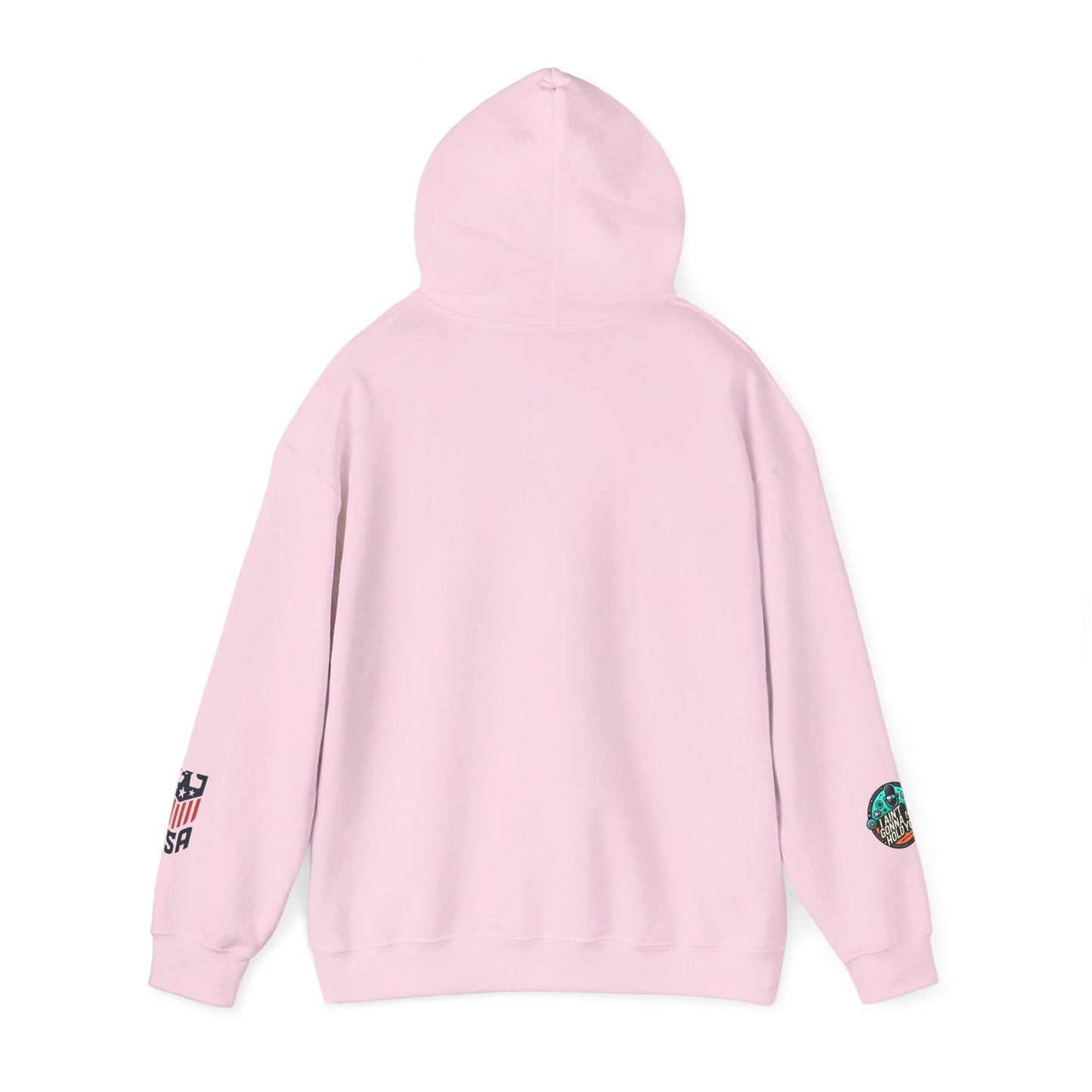 Hooded Sweatshirt - I Aint Gonna Hold You Print - Special Edition Warm and Stylish