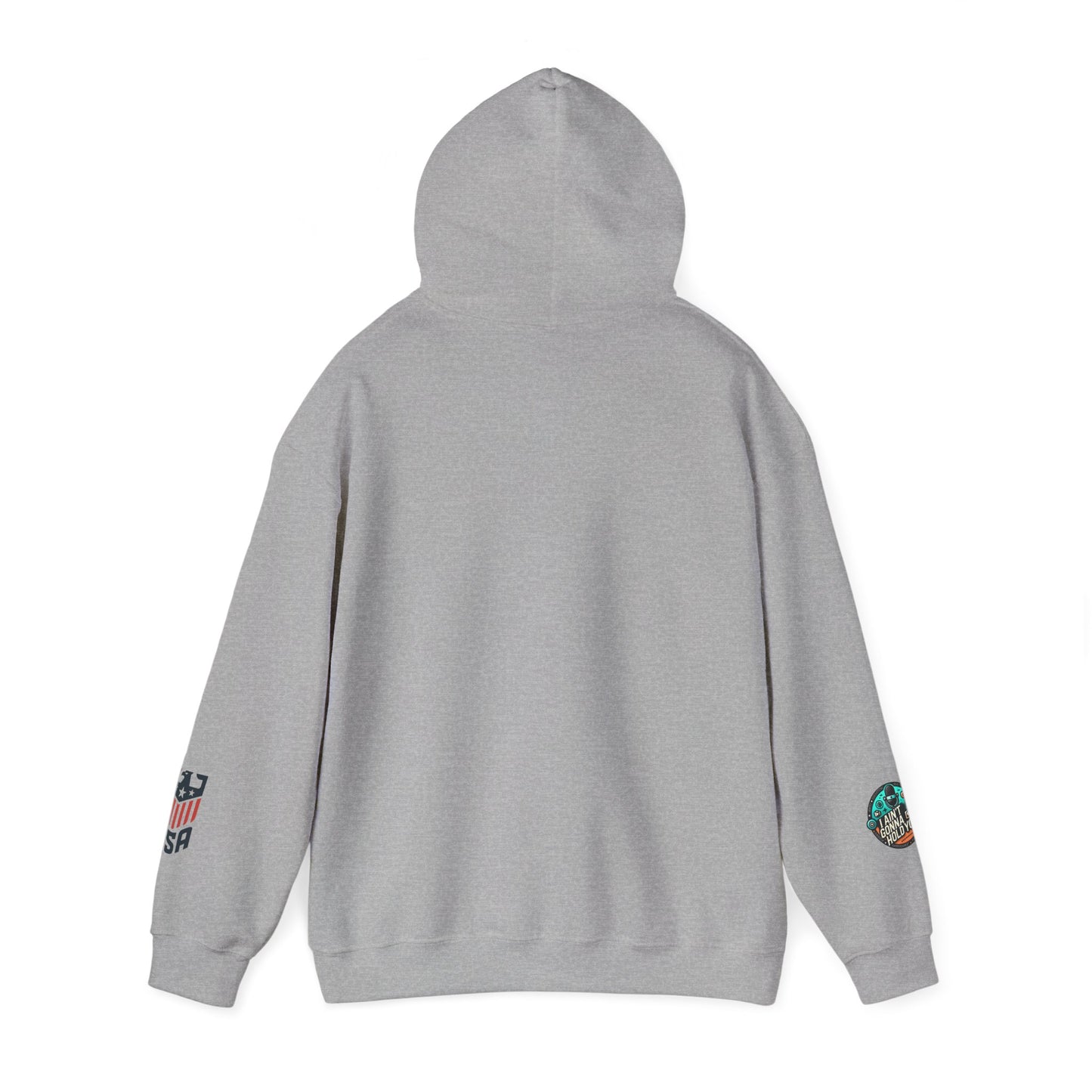 Hooded Sweatshirt - I Aint Gonna Hold You Print - Special Edition Warm and Stylish