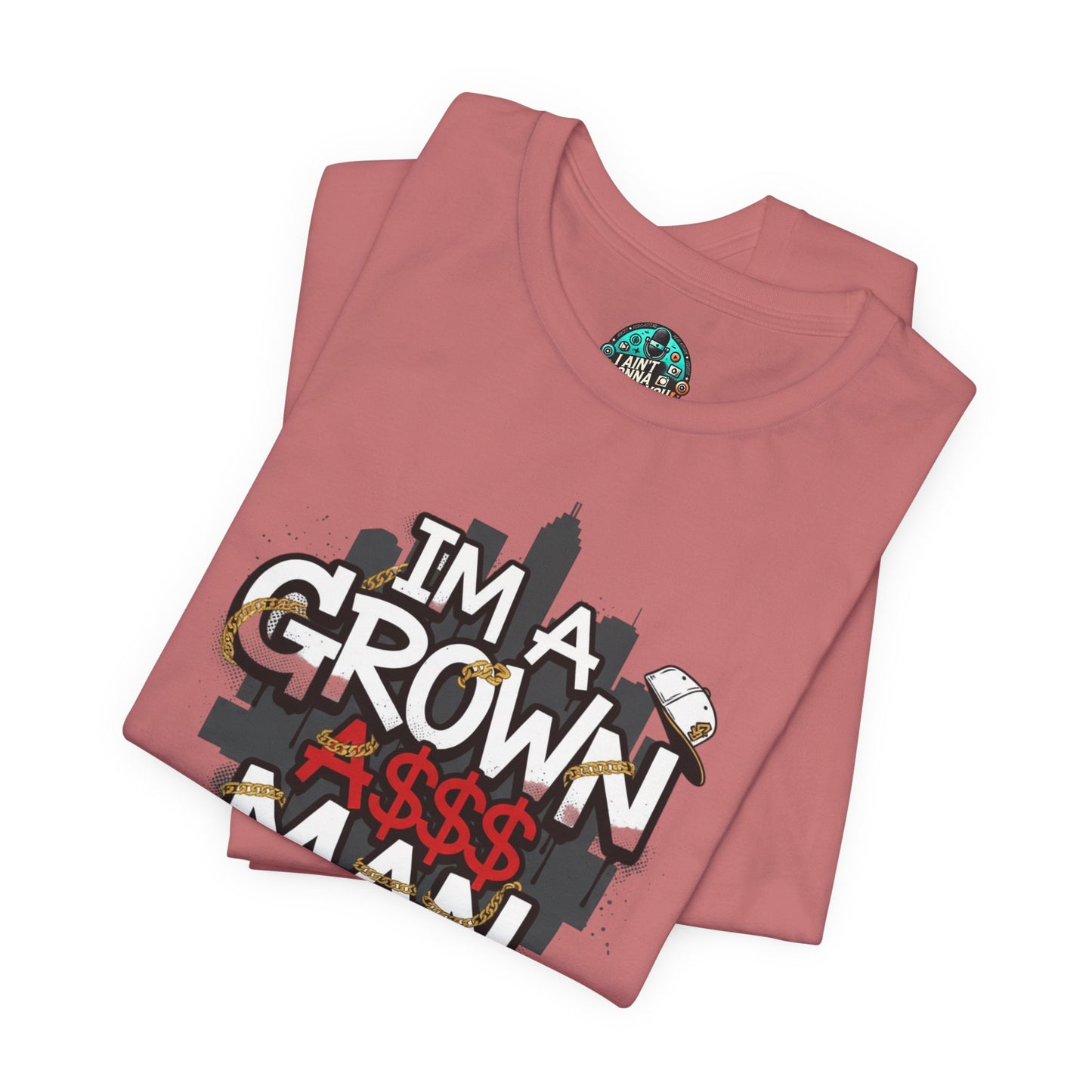 Grown Ass Man 2.0 Graphic Tee — Funny Urban Slang T‑Shirt