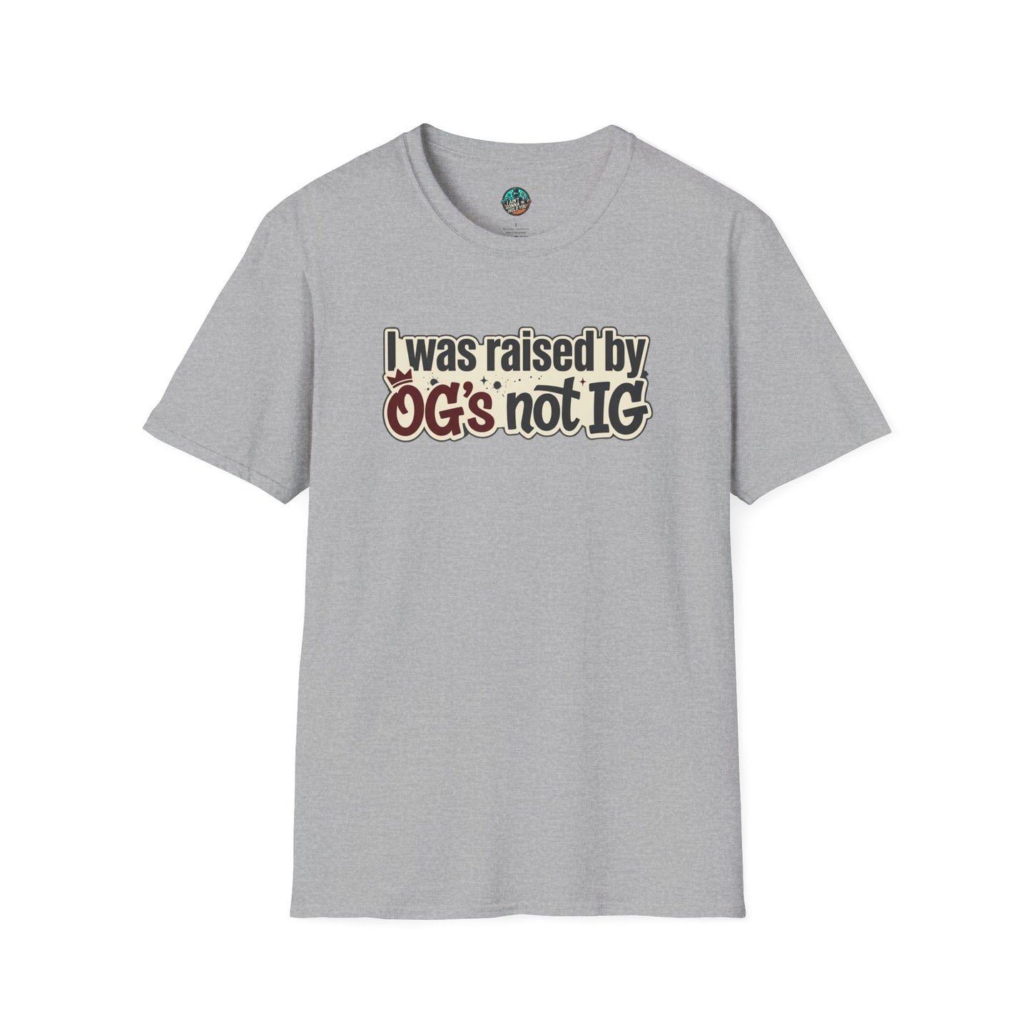 Raised by OGs Not IG T-Shirt — Retro Statement Tee for Streetwise Pride