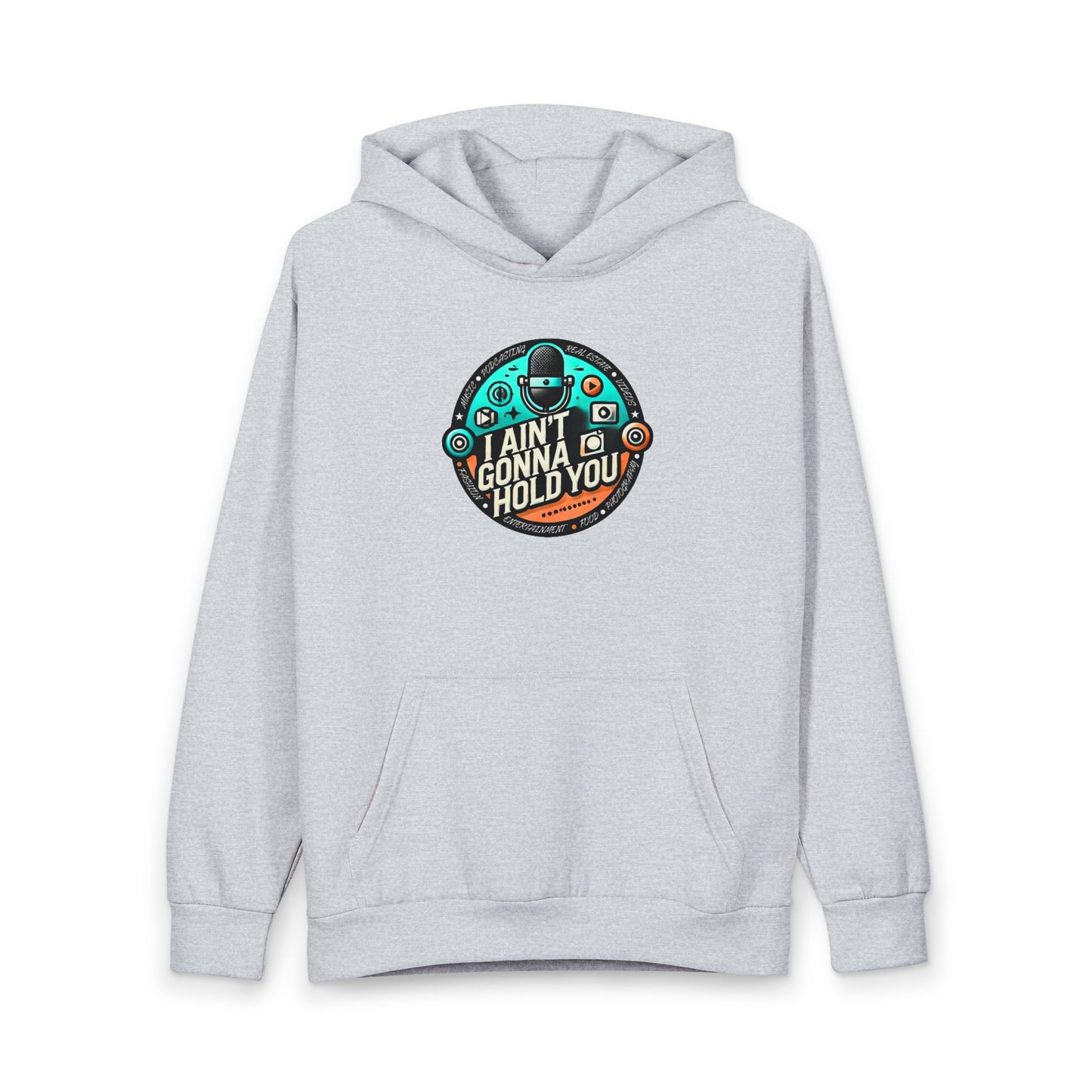 "I Ain't Gonna Hold You" Graphic Hoodie — Back Print