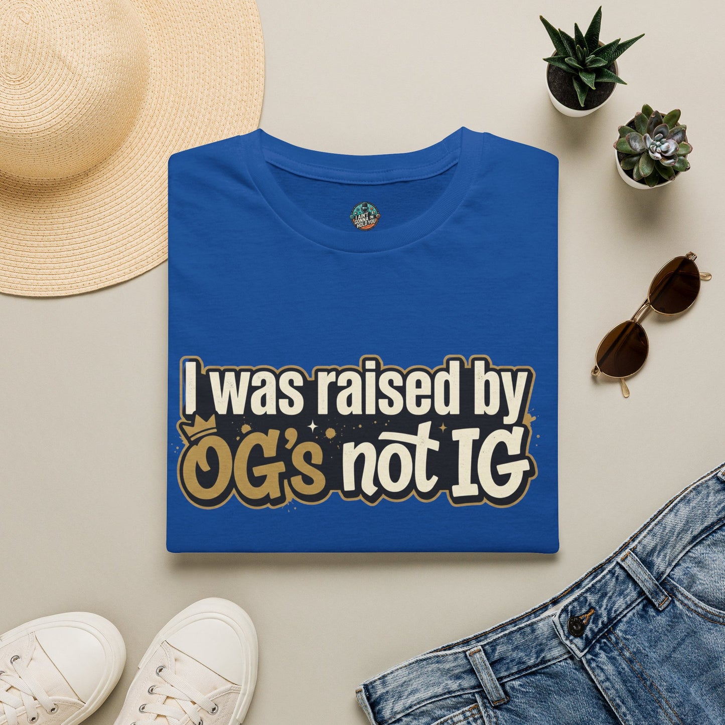 Raised by OGs Not IG T-Shirt — Retro Streetwear Tee