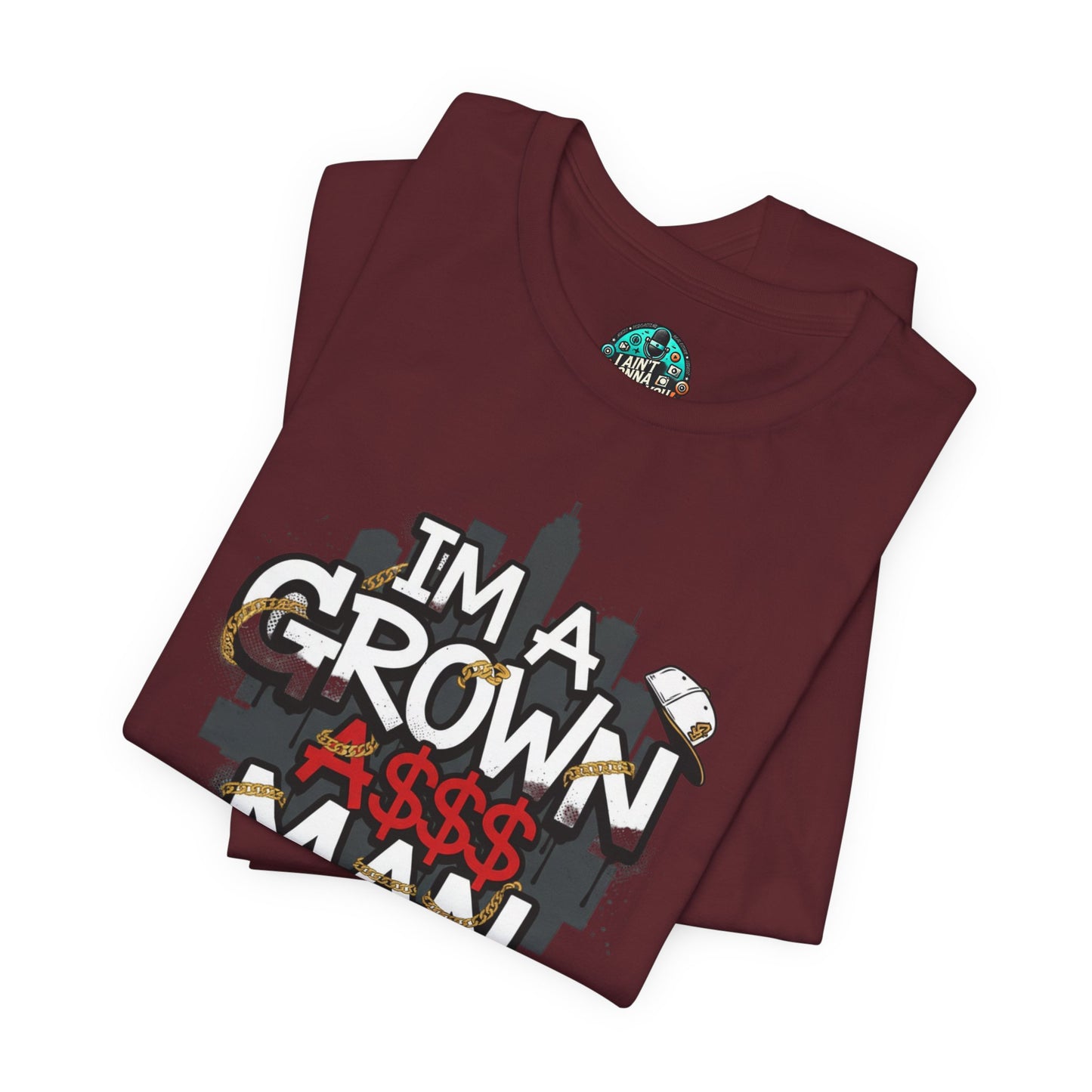 Grown Ass Man 2.0 Graphic Tee — Funny Urban Slang T‑Shirt