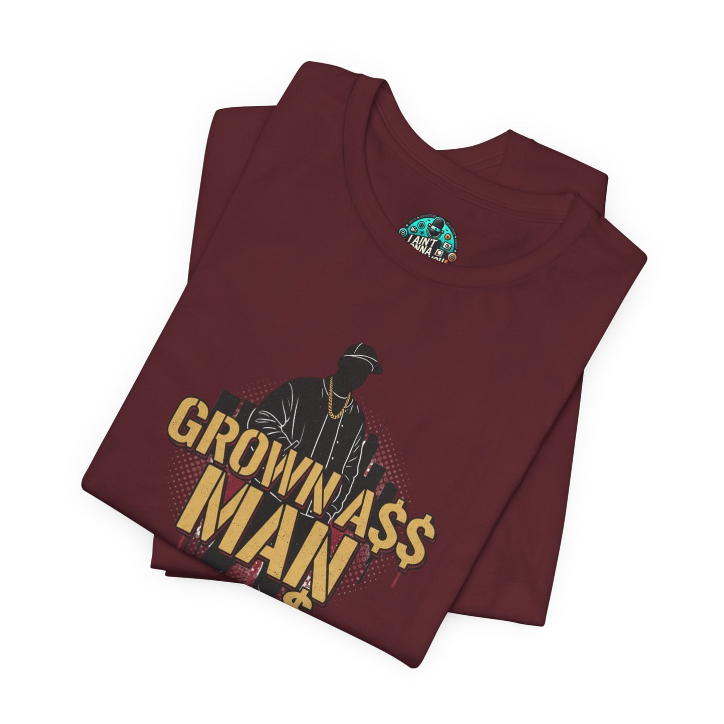 Grown Ass Man 3.0 Graphic Tee — Funny Urban Slang T‑Shirt
