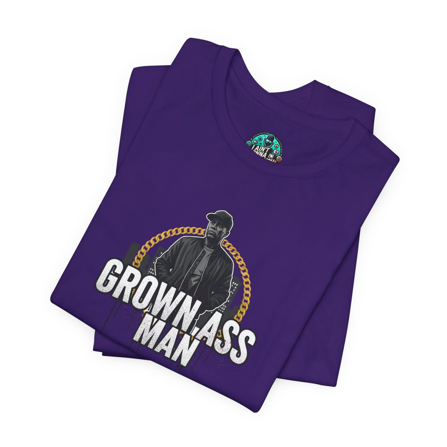 Grown Ass Man Graphic Tee — Funny Urban Slang T‑Shirt