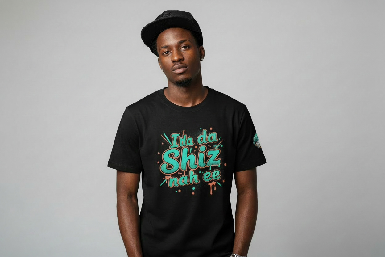 I'm da Shiz nah'ee Graphic Tee — Funny Urban Slang T‑Shirt