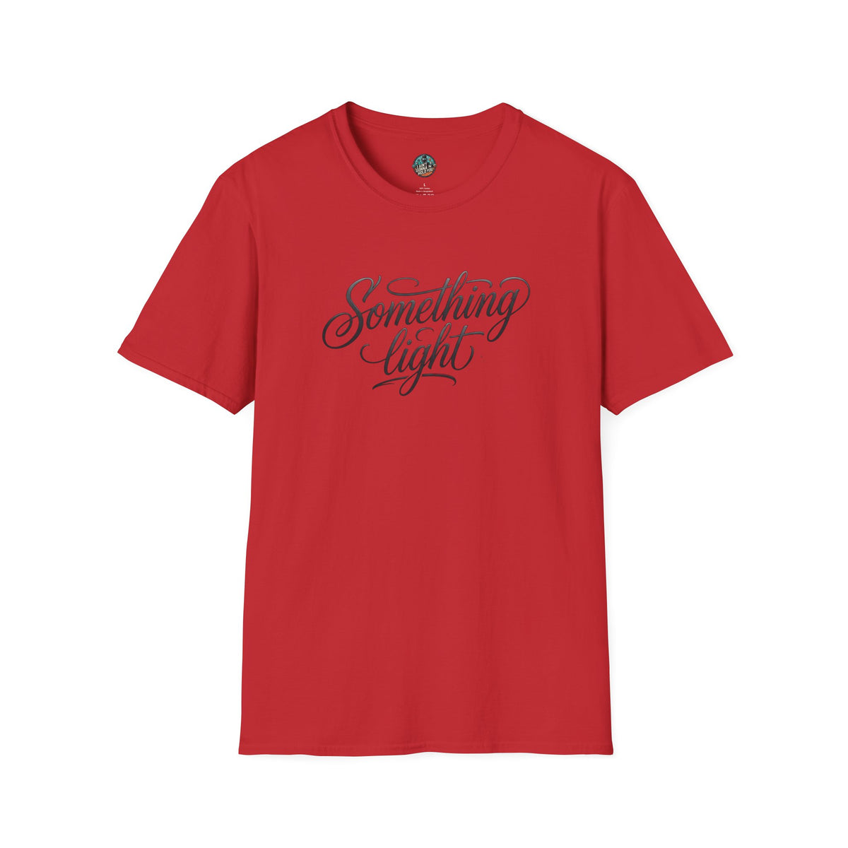 Something Light T-Shirt — Script Typography Casual Tee
