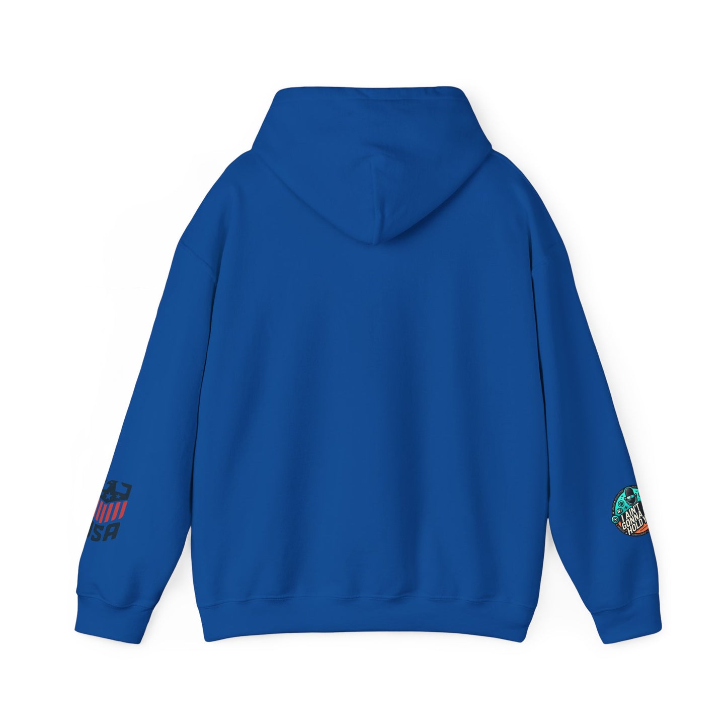 Hooded Sweatshirt - I Aint Gonna Hold You Print - Special Edition Warm and Stylish