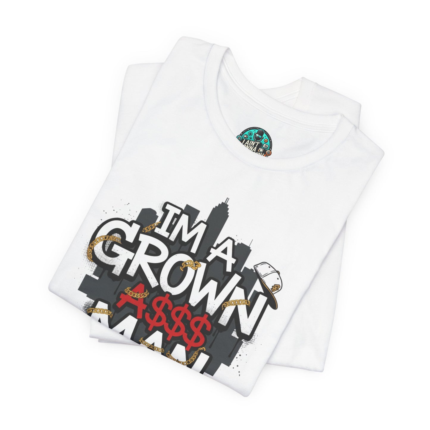 Grown Ass Man 2.0 Graphic Tee — Funny Urban Slang T‑Shirt
