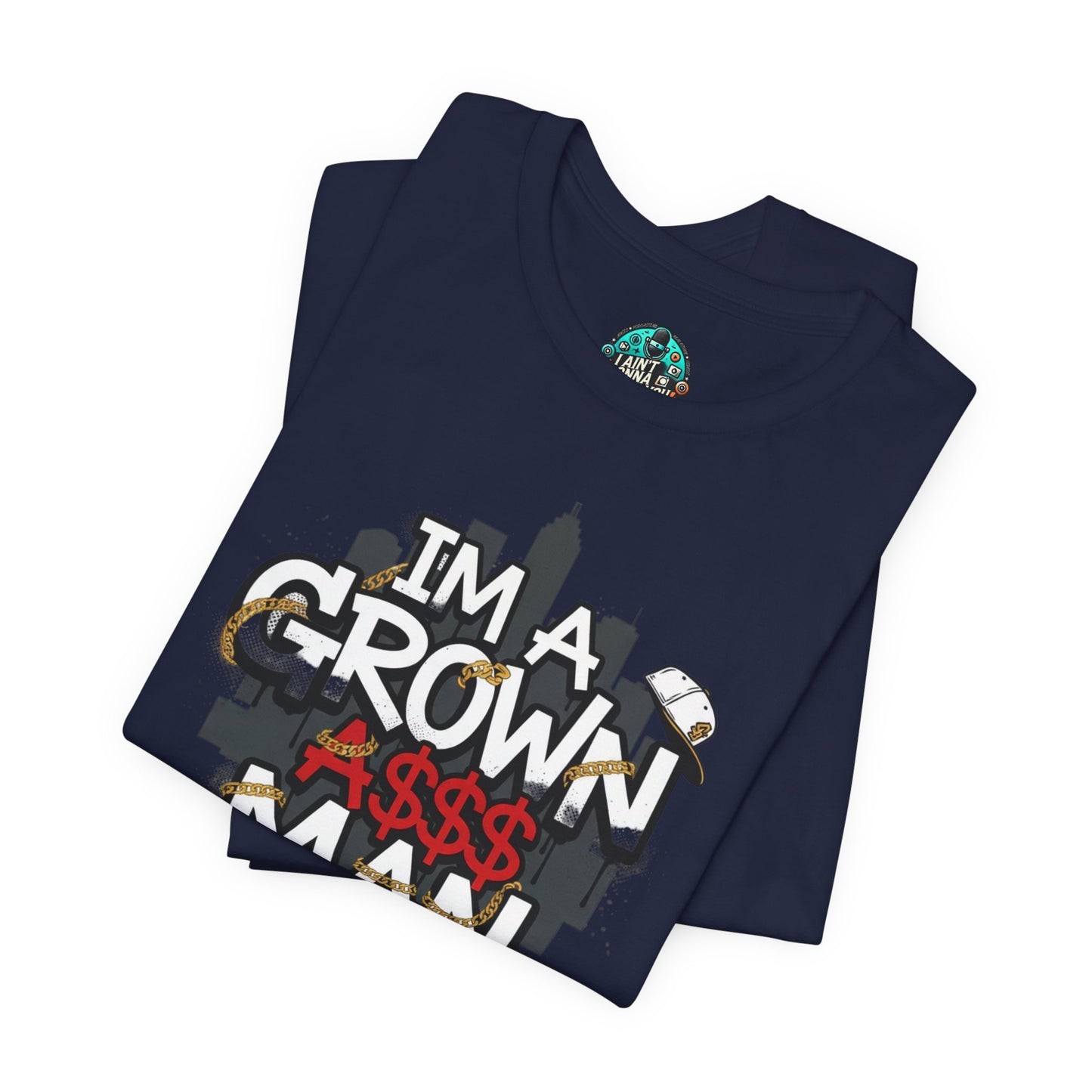 Grown Ass Man 2.0 Graphic Tee — Funny Urban Slang T‑Shirt
