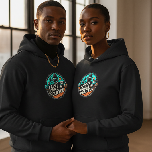 I Ain't Gonna Hold You" Graphic Hoodie — Strong