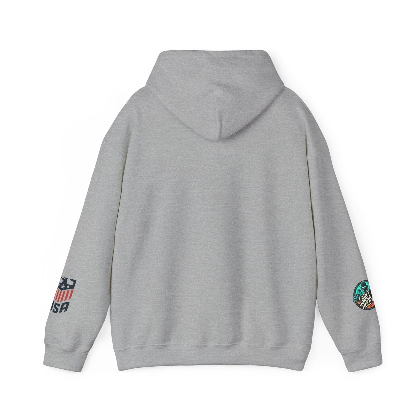 Hooded Sweatshirt - I Aint Gonna Hold You Print - Special Edition Warm and Stylish