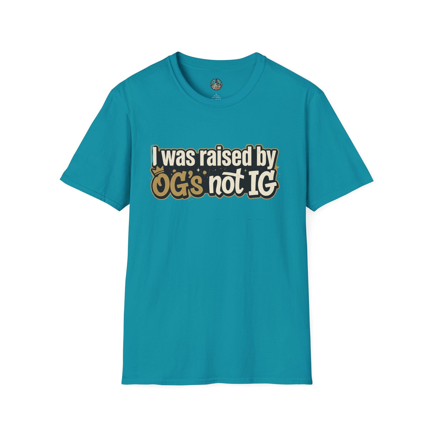 Raised by OGs Not IG T-Shirt — Retro Streetwear Tee