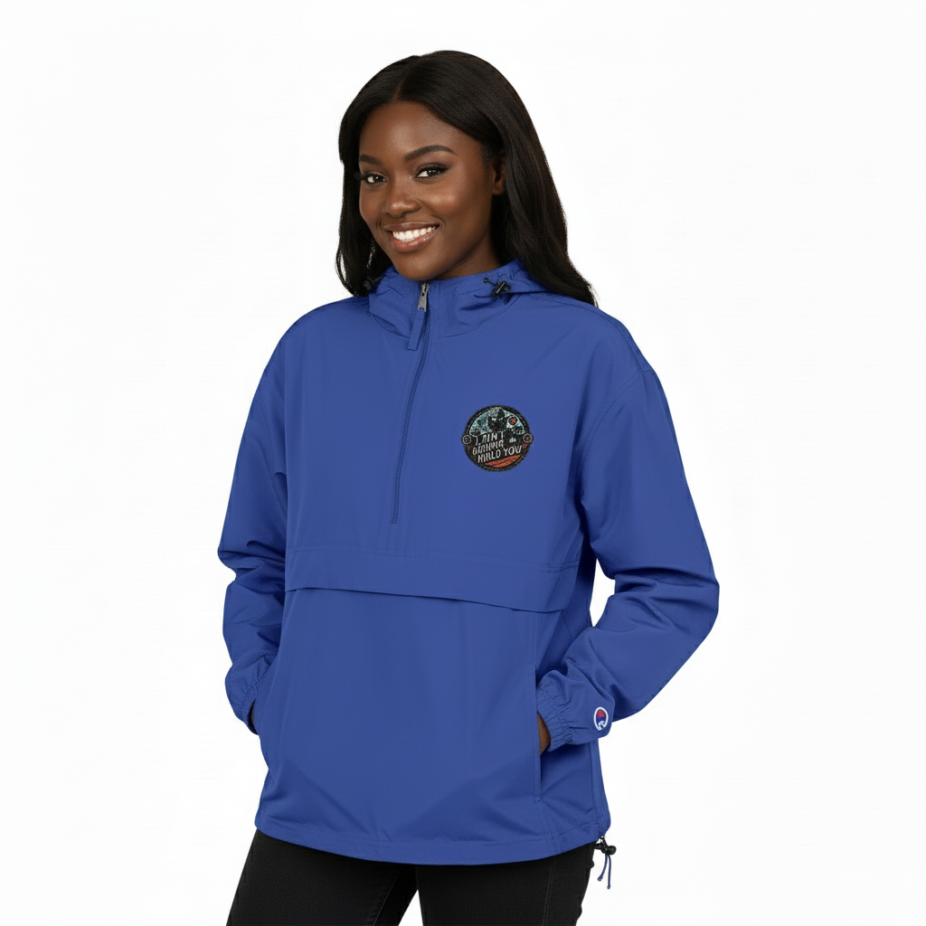 Champion hoodie - I Aint Gonna Hold You Packable Anorak Jacket